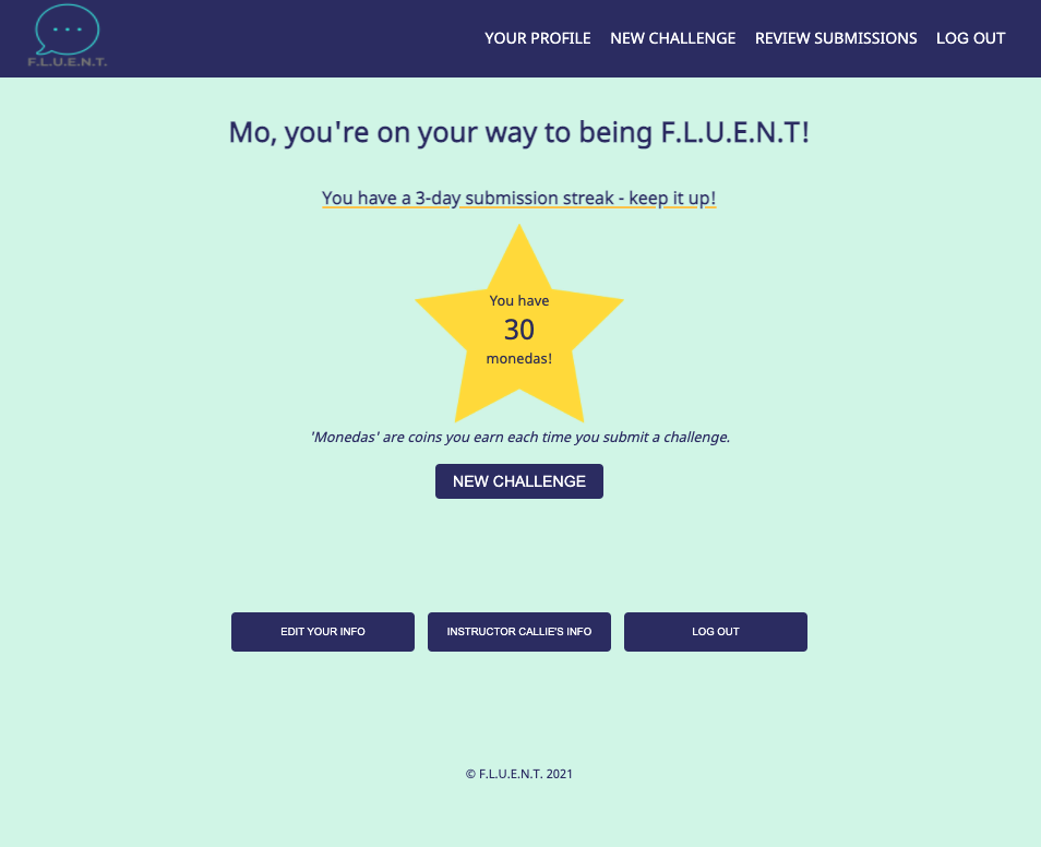 FLUENT learners receive positive reinforcement for completing challenges.